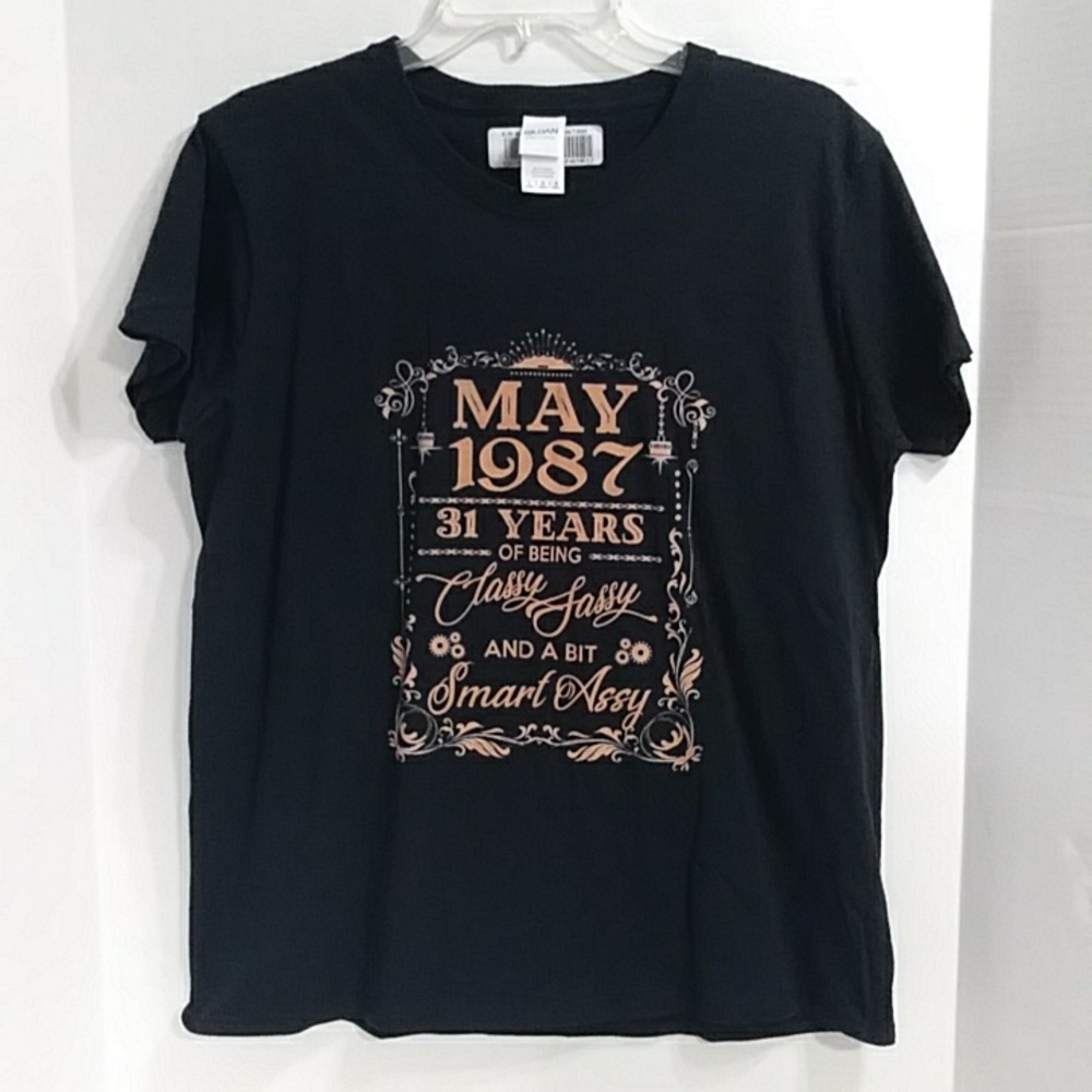 MAY 1987 31 YEARS OF BEING CLASSY SASSY GRAPHIC T-SHIRT SIZE L *NWOT*